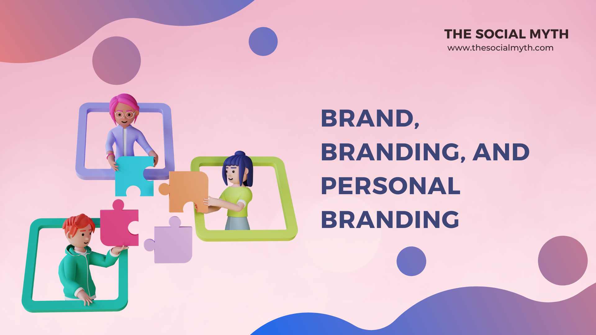 A Deep Dive into Brand, Branding, and Personal Branding